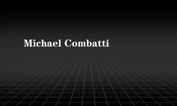Michael Combatti