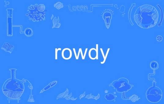 rowdy