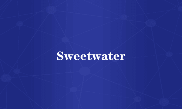 Sweetwater