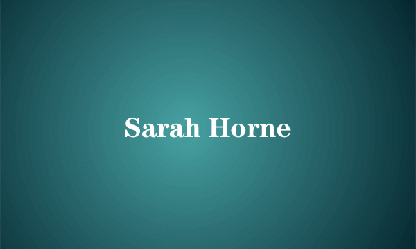 Sarah Horne