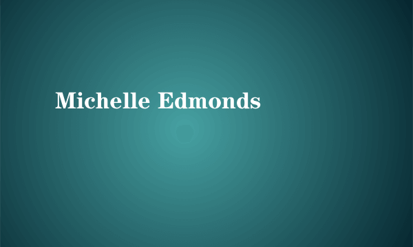 Michelle Edmonds