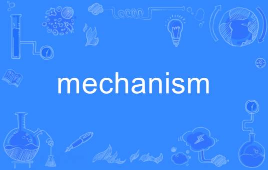 mechanism