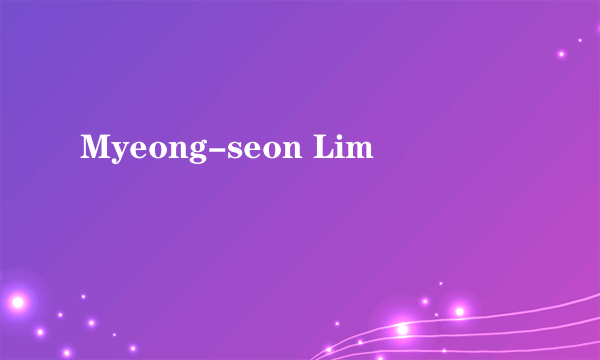 Myeong-seon Lim
