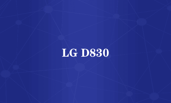 LG D830
