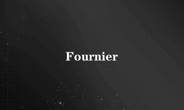 Fournier