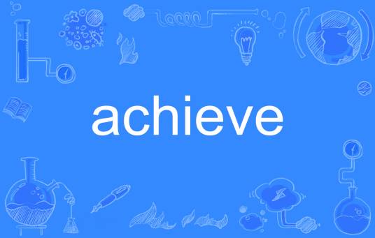 achieve
