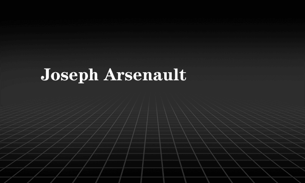 Joseph Arsenault