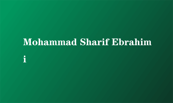 Mohammad Sharif Ebrahimi