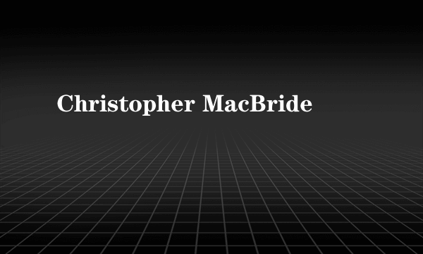 Christopher MacBride