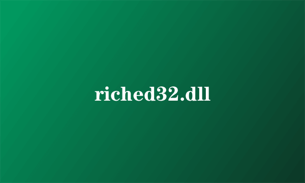 riched32.dll