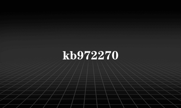 kb972270
