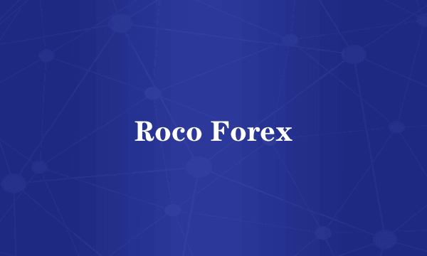 Roco Forex
