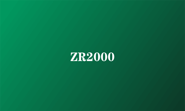 ZR2000