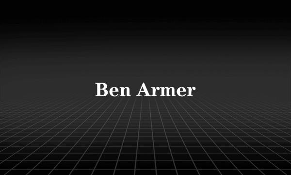 Ben Armer