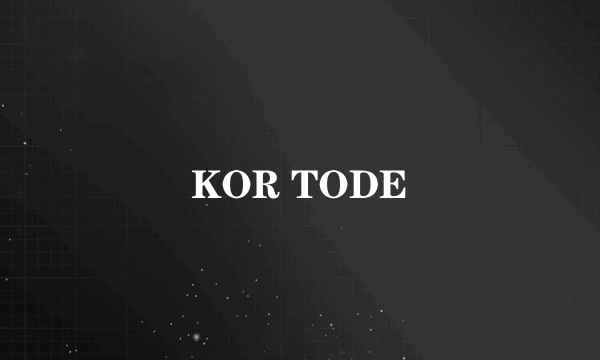 KOR TODE