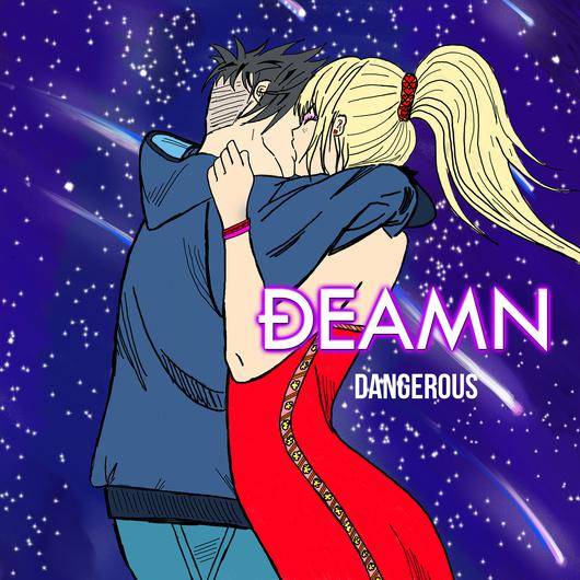 Dangerous（DEAMN演唱歌曲）