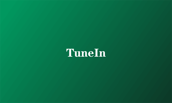TuneIn