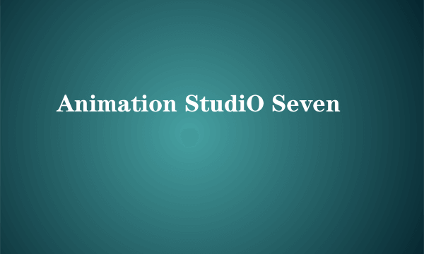 Animation StudiO Seven