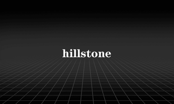 hillstone