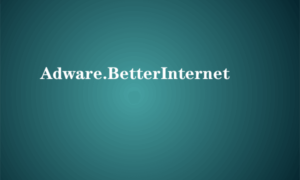 Adware.BetterInternet