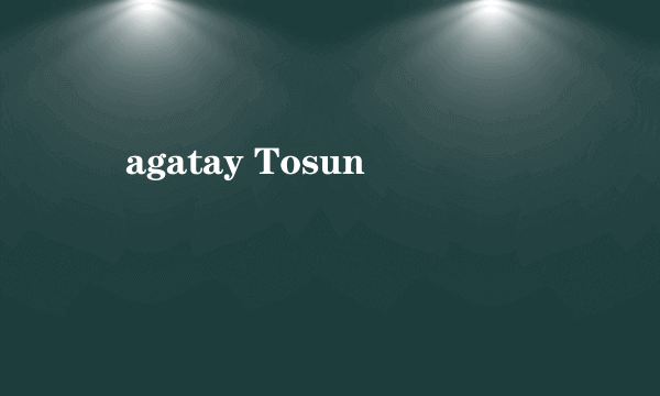 Çagatay Tosun