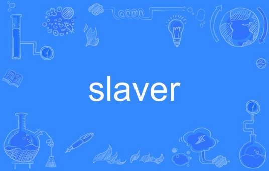 slaver